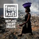 Femi Kuti ‎– No Place For My Dream LP Plak