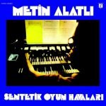 Metin Alatlı - Sentetik Oyun Havaları LP Plak Sıfır