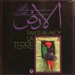 Fawzi Al Aiedy La Terre LP Plak
