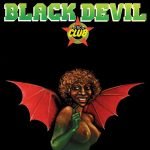 Black Devil - Disco Club LP Plak SINIRLI BASKI