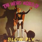 Blowfly The Weird World Of Blowfly - Plak