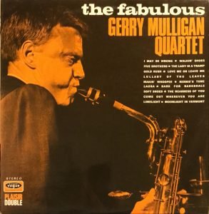 Gerry Mulligan Quartet ‎– The Fabulous Gerry Mulligan Quartet LP Plak