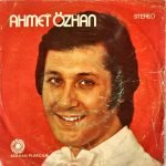 Ahmet Özhan ‎– Dert Çekmeye Gidiyorum / Vaktinde Gel Sevgilim 45'lik Plak