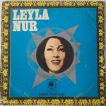 Leyla Nur - Hayat Mı Sarhoş Sen Mi Sarhoşsun 45'lik Plak