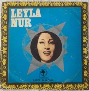 Leyla Nur - Hayat Mı Sarhoş Sen Mi Sarhoşsun 45'lik Plak