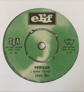 Leyla Nur - Perişan / Yalancı Gözler 45'lik Plak - Görsel 3