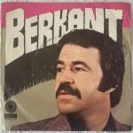 Berkant - Bekle Beni / Ben Sen O 45'lik Plak