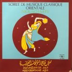 Ahmed Chafik Abou Aouf - Soiree De Musique Classique Orientale LP Plak