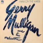 Gerry Mulligan And His Orchestra ‎– Walk On The Water LP Plak