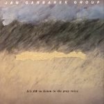 Jan Garbarek Group ‎– It's OK To Listen To The Gray Voice LP Plak