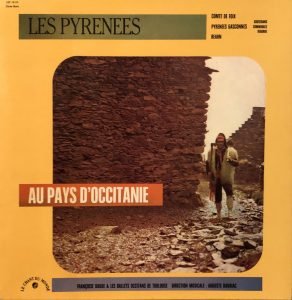 Françoise Dague & Les Ballets Occitans De Toulouse ‎– Les Pyrénées, Au Pays D'Occitanie LP Plak