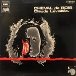 Claude Léveillée ‎– Cheval De Bois LP Plak