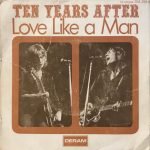 Ten Years After ‎– Love Like A Man 45lik Plak