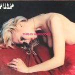 Pulp ‎– This Is Hardcore 2CD