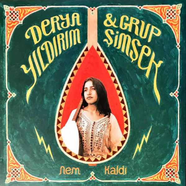 Derya Yıldırım & Grup Şimşek – Nem Kaldı 12” EP Plak