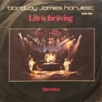 Barclay James Harvest ‎– Life Is For Living / Sperratus 45lik Plak