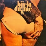 Bijelo Dugme ‎– Šta Bi Dao Da Si Na Mom Mjestu LP Plak