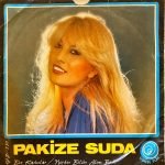 Pakize Suda ‎– Biz Kadınlar / Nerden Bilsin Alem Beni 45'lik Plak