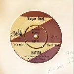 Yaşar Özel ‎– Hatıra / Duydum Ki Güzel  ‎–  45'lik Plak