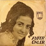 Ayfer Ünler ‎– Züleyha / Karar Verdim İçmemeye 45'lik Plak