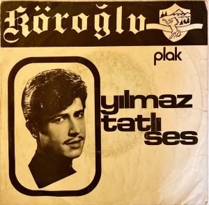 Yılmaz Tatlıses - Deli Gibi Sevdim 45'lik Plak