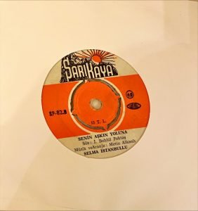 Selma İstanbullu ‎– Sen Aşıksın Arkadaş 45'lik Plak - Görsel 3