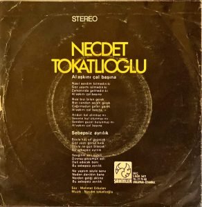 Necdet Tokatlıoğlu ‎– Al Aşkını Çal Başına / Sebepsiz Ayrılık 45'lik Plak - Görsel 2