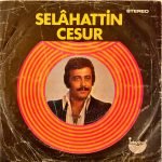 Selahattin Cesur - Üvey Kulunmuyum Tanrım Ben Senin 45' lik Plak