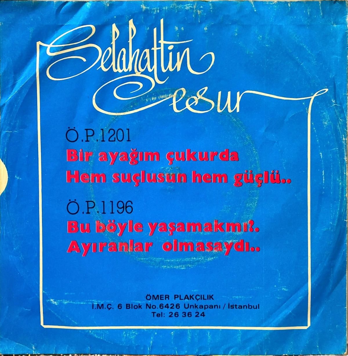 Selahattin Cesur ‎– Bir Ayağım Çukurda / Hem Suçlusan Hem Güçlü 45'lik Plak - Görsel 2