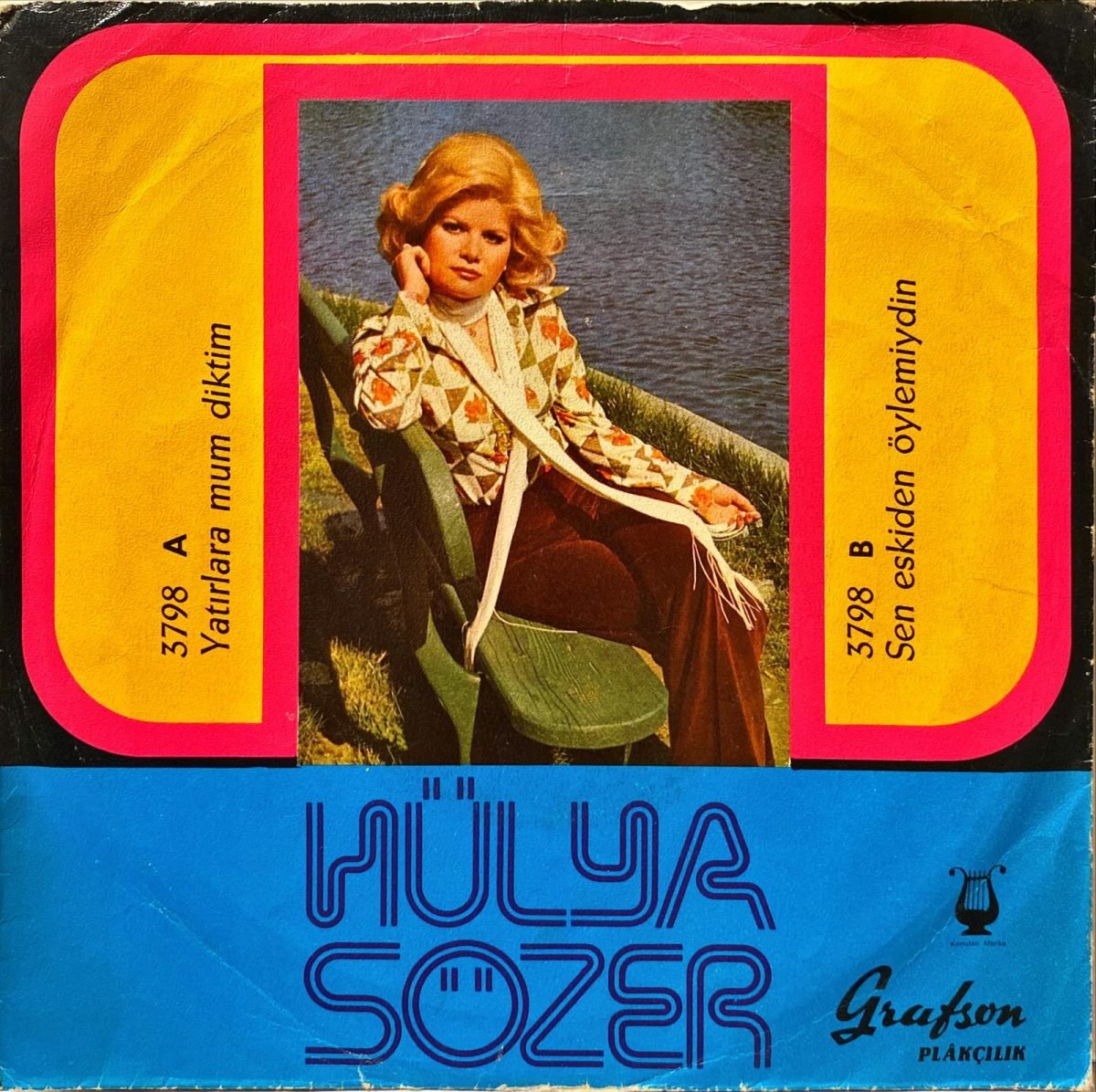 Hülya Sözer ‎– Yatırlara Mum Diktim / Sen Eskiden Öyle Miydin 45'lik Plak - Görsel 2