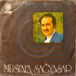 Mustafa Sağyaşar ‎– Meyhanelerde Akşam / Elbet Bir Gün Buluşacağız 45'lik Plak