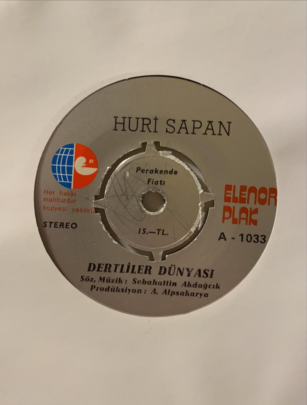 Huri Sapan ‎– Dertliler Dünyası / Aşkın Cehennem Olsa 45'lik Plak - Görsel 3