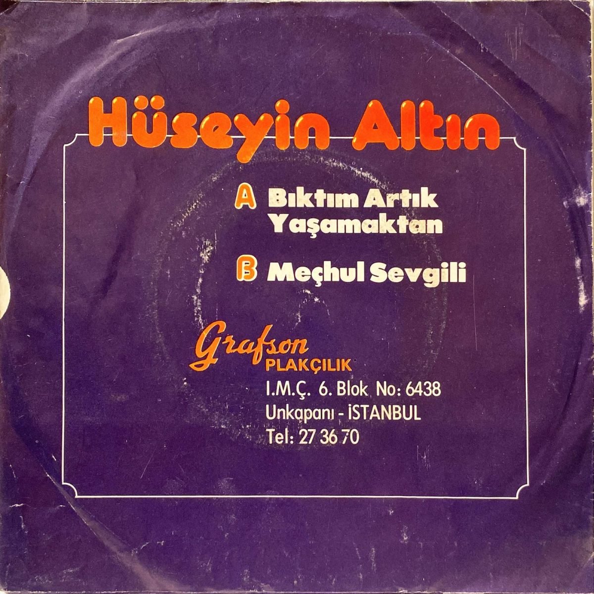 Hüseyin Altın ‎– Bıktım Artık Yaşamaktan/Meçhul Sevgili 45'lik Plak - Görsel 4