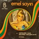 Emel Sayın ‎– Kirpiklerim Islak / Ağlatırsa Mevlam 45'lik Plak