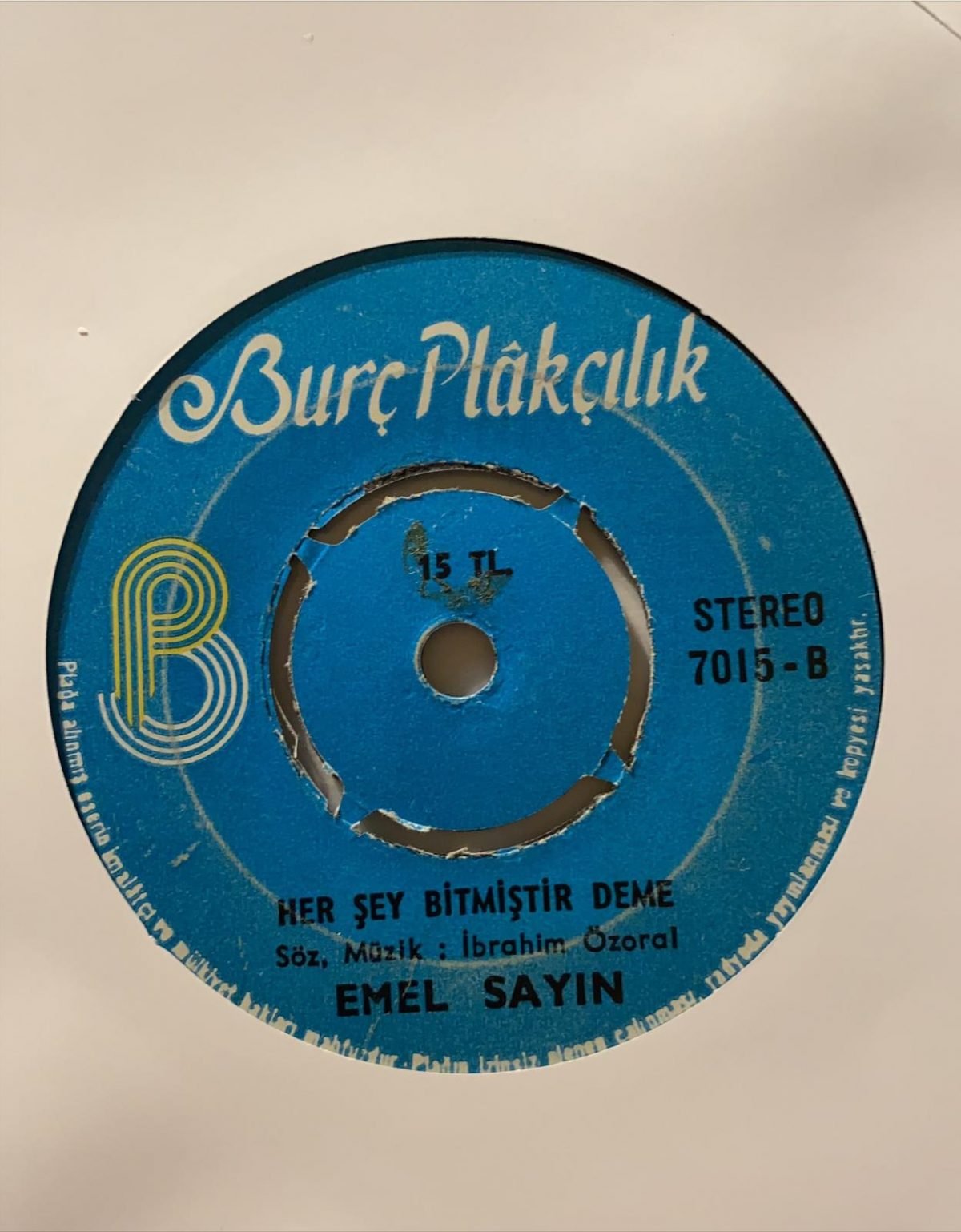 Emel Sayın ‎– Gideceğin Yere Beni de Götür / Her Şey Bitmiştir Deme 45'lik Plak - Görsel 3