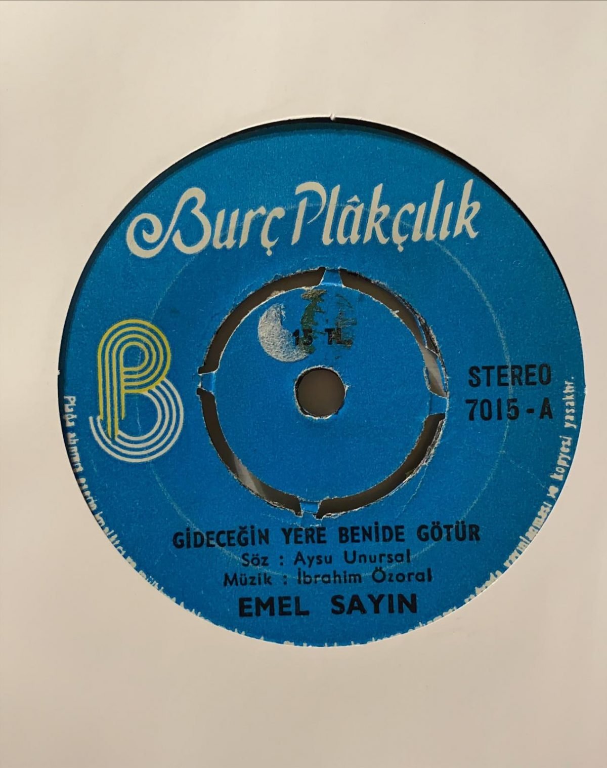 Emel Sayın ‎– Gideceğin Yere Beni de Götür / Her Şey Bitmiştir Deme 45'lik Plak - Görsel 4