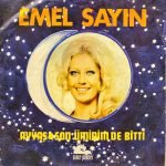 Emel Sayın ‎– Ayyaş / Son Ümidim De Bitti 45'lik Plak
