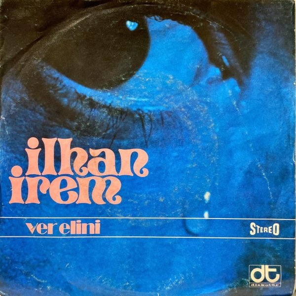 İlhan İrem ‎– Ver Elini / Üzülme Dostum 45'lik Plak
