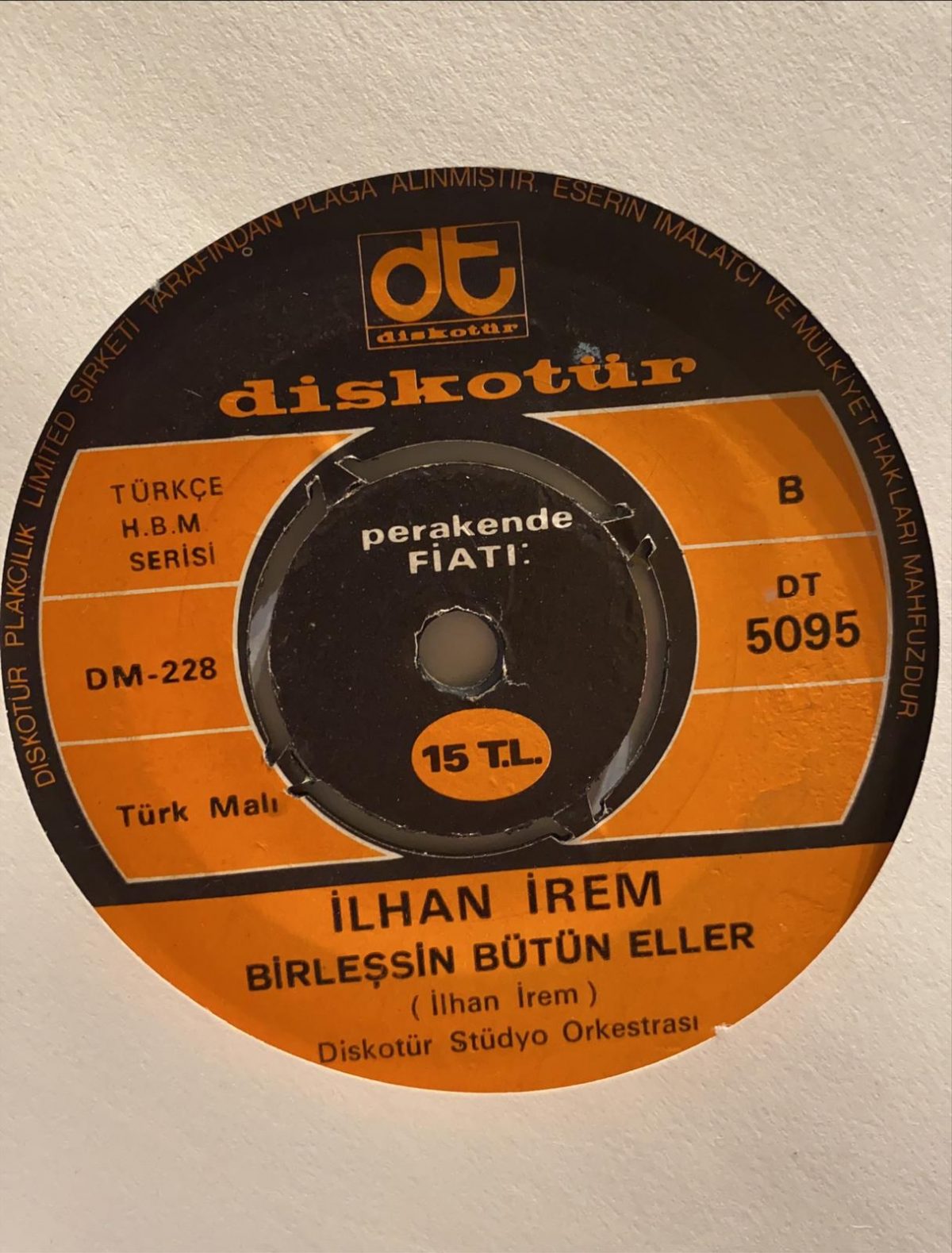 İlhan İrem ‎– Bazen Neşe Bazen Keder / Birleşsin Bütün Eller 45'lik Plak - Görsel 3