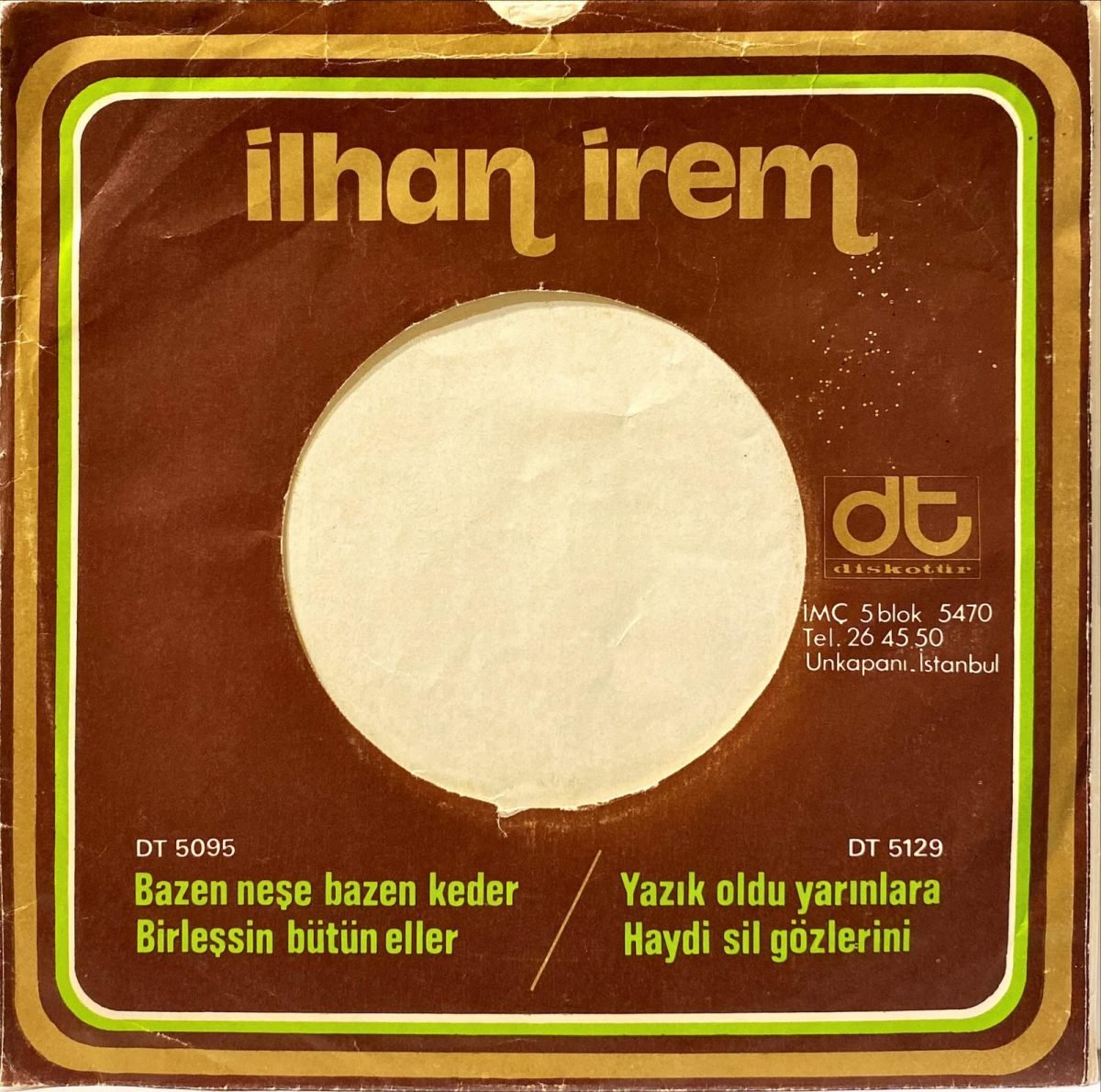 İlhan İrem ‎– Yazık Oldu Yarınlara / Haydi Sil Gözlerini (Boşver Arkadaş) 45'lik Plak - Görsel 2