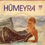 Hümeyra ‎– Benim Derdim Seninle / Bundan İyisi Can Sağlığı 45'lik Plak