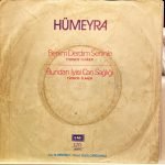 Hümeyra ‎– Benim Derdim Seninle / Bundan İyisi Can Sağlığı 45'lik Plak - Görsel 4