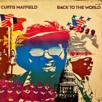 Curtis Mayfield ‎– Back To The World LP Plak