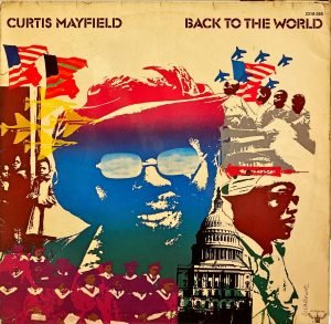Curtis Mayfield ‎– Back To The World LP Plak
