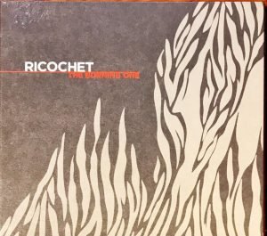Ricochet – The Burning One CD