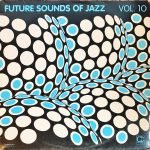 Future Sounds Of Jazz Vol. 10 - 2LP Plak