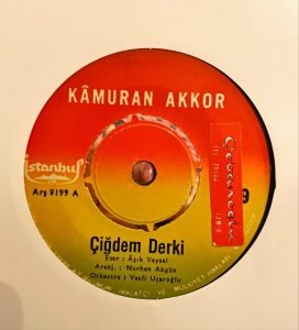 Kâmuran Akkor ‎– Çiğdem Derki / Dana Dana Benleri 45'lik Plak - Görsel 3
