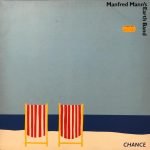 Manfred Mann's Earth Band ‎– Chance LP Plak