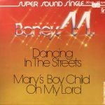 Boney M. ‎– Dancing In The Streets / Mary's Boy Child / Oh My Lord Maxi Single Plak