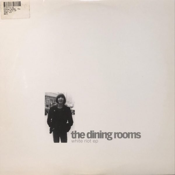 The Dining Rooms ‎– White Riot EP Maxi Single Plak
